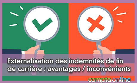 Externalisation des indemnits de fin de carrire : avantages / inconvnients