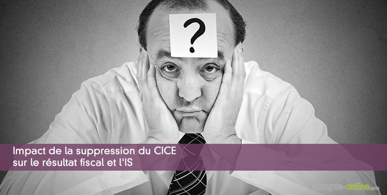 Impact de la suppression du CICE sur le résultat fiscal et l'IS