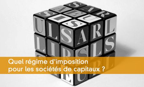 Régime d'imposition des sociétés de capitaux