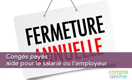 Congs pays : aide pour le salari ou l'employeur