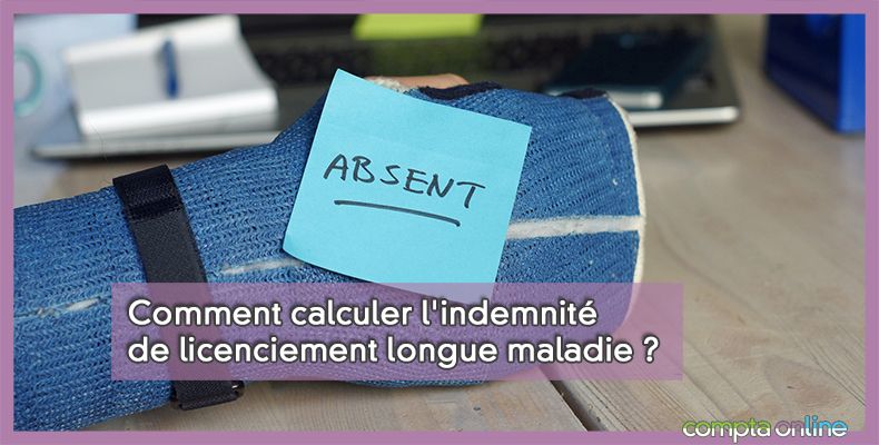 Indemnité de licenciement longue maladie