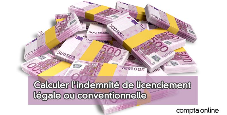 Calcul de l'indemnité de licenciement : loi et conventions collectives