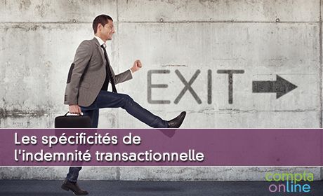 Les spcificits de l'indemnit transactionnelle