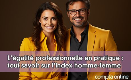 L'galit professionnelle en pratique : tout savoir sur l'index homme-femme