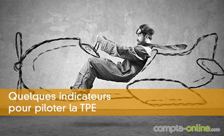 Quelques indicateurs pour piloter la TPE