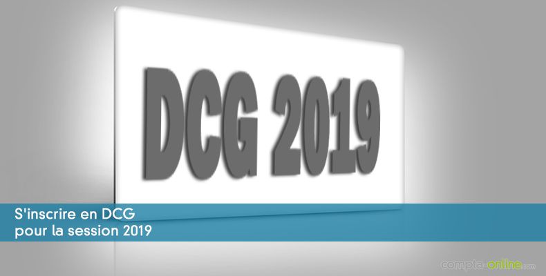 S'inscrire en DCG pour la session 2019