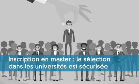 Inscription en master : la slection dans les universits est scurise