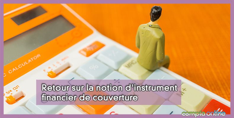 Instrument financier de couverture