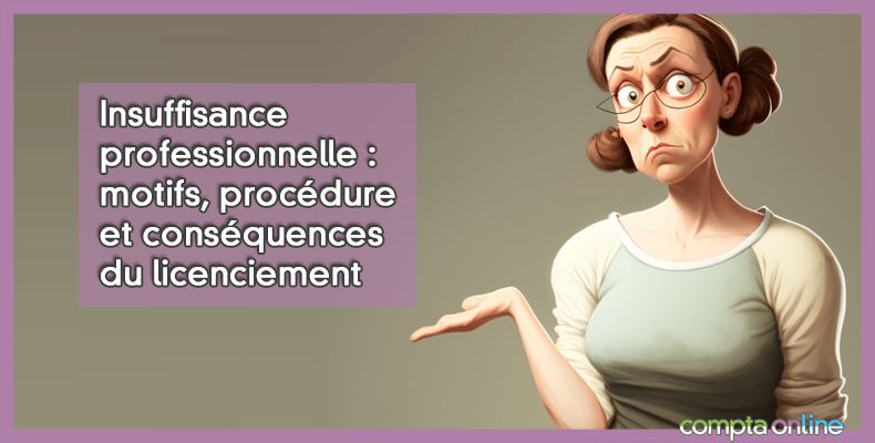 Licenciement pour insuffisance professionnelle