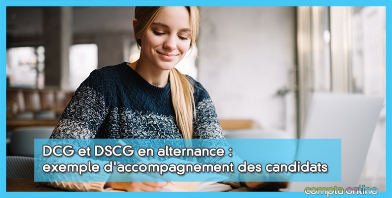 DCG et DSCG en alternance : exemple d'accompagnement des candidats