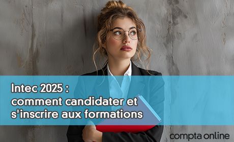 Intec 2025 : comment candidater et s'inscrire aux formations