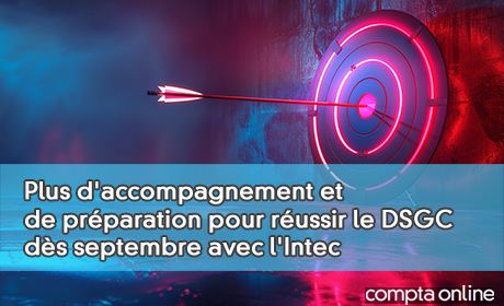 Plus d'accompagnement et de prparation pour russir le DSCG ds septembre avec l'INTEC