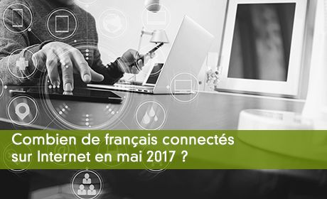 Combien de franais se sont connects sur Internet en mai 2017 ?