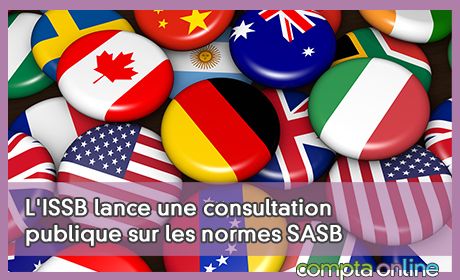 L'ISSB lance une consultation publique sur les normes SASB