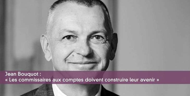 « Les commissaires aux comptes doivent construire leur avenir »