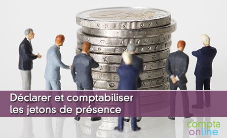 Dclarer et comptabiliser les jetons de prsence