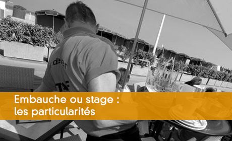 Embauche ou stage : les particularits