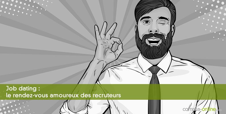Job dating : le rendez-vous amoureux des recruteurs