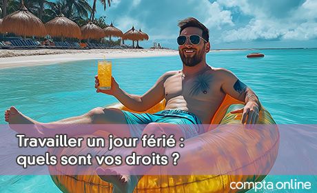 Travail un jour fri : quels sont vos droits ?