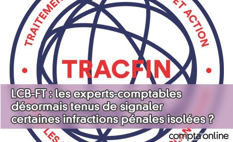 LCB-FT : les experts-comptables dsormais tenus de signaler certaines infractions pnales isoles ?