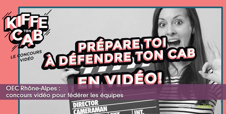 OEC Rhône-Alpes : concours vidéo pour fédérer les équipes