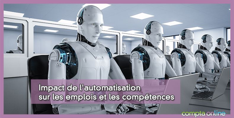 Impact de l'automatisation sur les emplois et les compétences