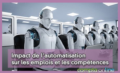 Impact de l'automatisation sur les emplois et les comptences