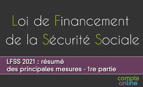 LFSS 2021 : rsum des principales mesures - 1re partie