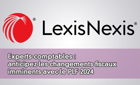 Experts-comptables : anticipez les changements fiscaux imminents avec le PLF 2024