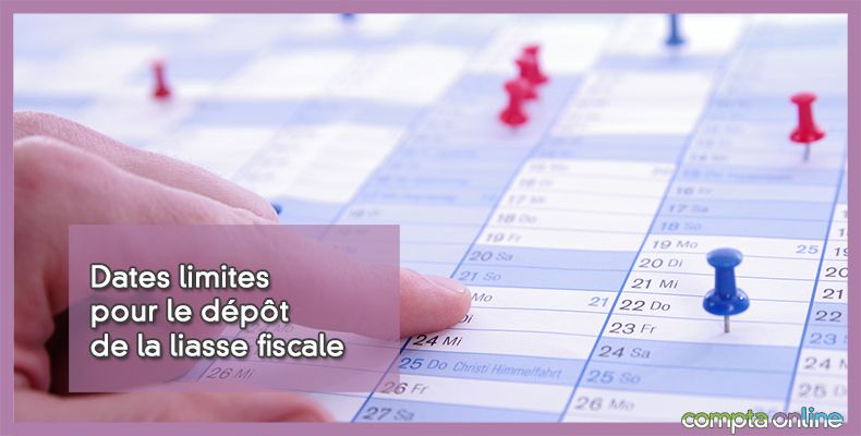 Date limite dépôt liasse fiscale