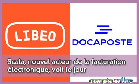 Scala, nouvel acteur de la facturation lectronique, voit le jour