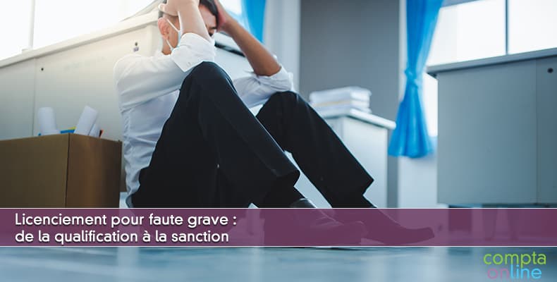 Licenciement faute grave