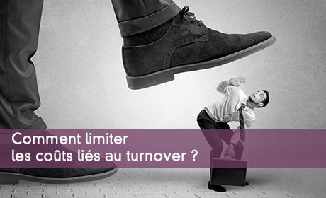 Comment limiter les coûts liés au turnover ?