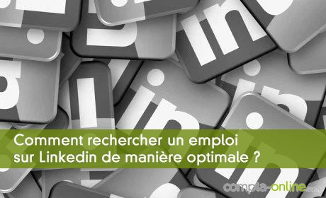 Comment rechercher un emploi sur Linkedin de manière optimale ?