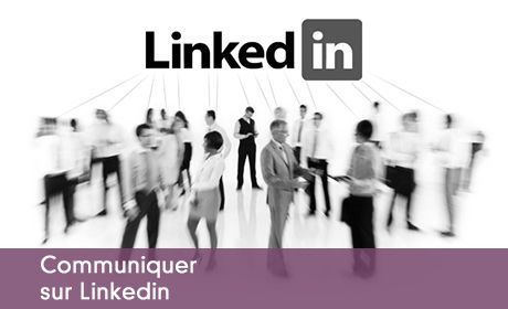 Communiquer sur LinkedIn