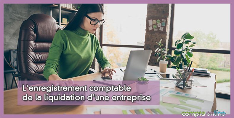 Comptabilisation liquidation entreprise individuelle