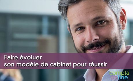 Faire voluer son modle de cabinet pour russir