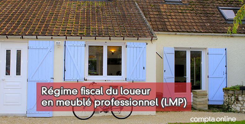 Loueur en meublé professionnel (LMP)