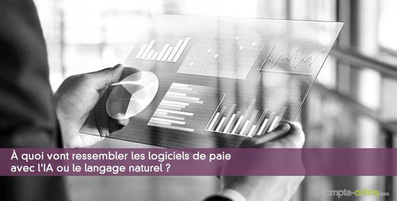 À quoi vont ressembler les logiciels de paie avec l'IA ou le langage naturel ?