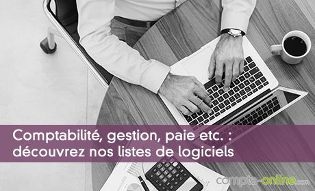 Comptabilité, gestion, paie etc. : découvrez nos listes de logiciels