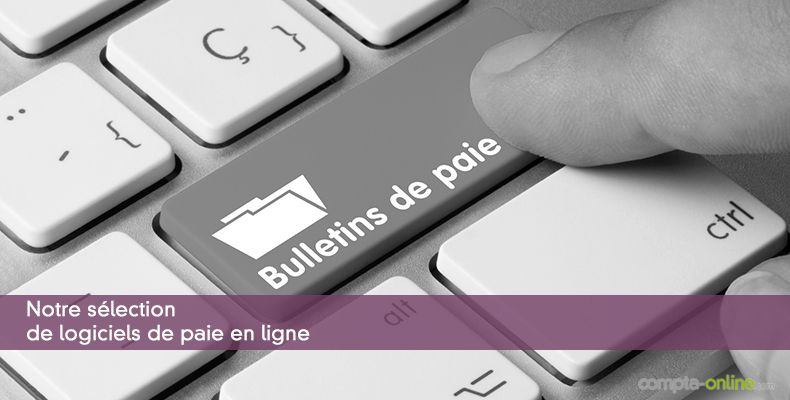 Notre sélection de logiciels de paie en ligne