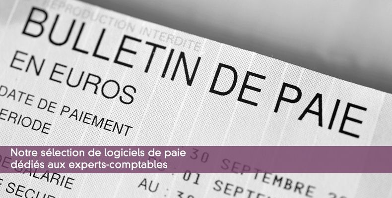 Notre sélection de logiciels de paie dédiés aux experts-comptables