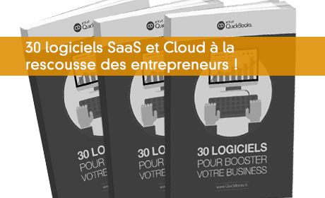 30 logiciels SaaS et Cloud à la rescousse des entrepreneurs !