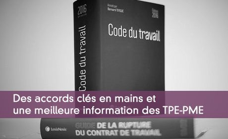 Des accords clés en mains et une meilleure information des TPE-PME