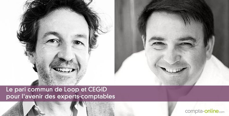 Le pari commun de Loop Software et Cegid pour l'avenir des experts-comptables