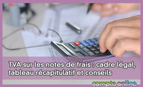 TVA sur les notes de frais : cadre lgal, tableau rcapitulatif et conseils