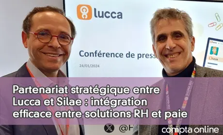 Partenariat stratégique entre Lucca et Silae : intégration efficace entre solutions RH et paie