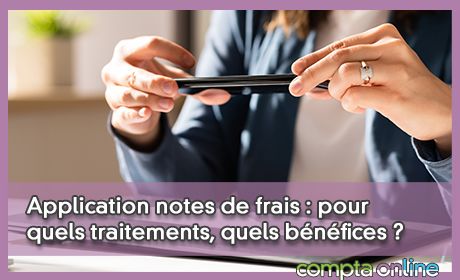 Application notes de frais : pour quels traitements, quels bnfices