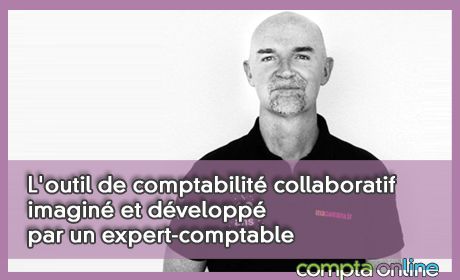 L'outil de comptabilit collaboratif imagin et dvelopp par un expert-comptable