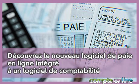 Dcouvrez le nouveau logiciel de paie en ligne intgr  un logiciel de comptabilit